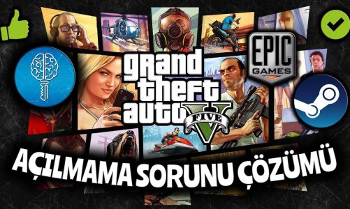 GTA 5 Açılmıyor, Çözümü Nedir?