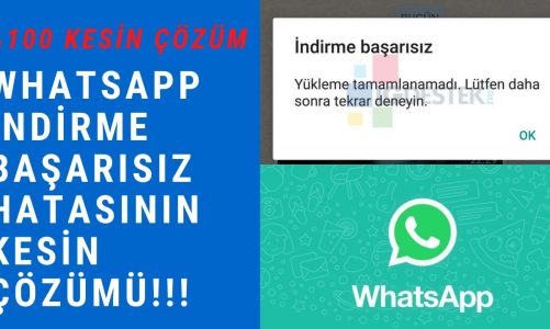 WhatsApp Yükleme Tamamlanamadı Hatası ve Çözümü